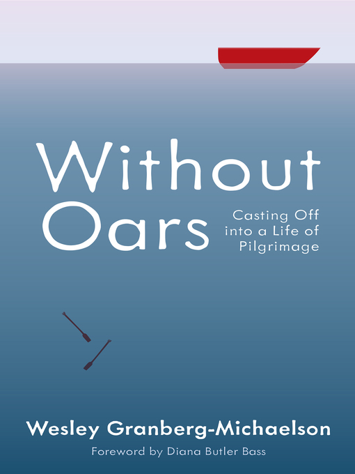 Title details for Without Oars by Wesley Granberg-Michaelson - Available
